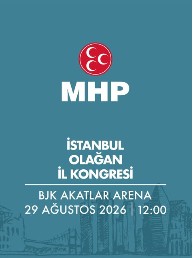 MHP İstanbul Olağan İl Kongresi